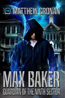 Max Baker: Guardian of the Ninth Sector