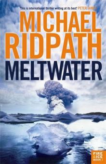 Meltwater (Fire and Ice)