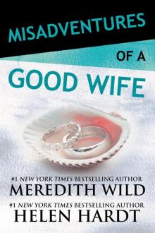 Misadventures Of A Good Wife