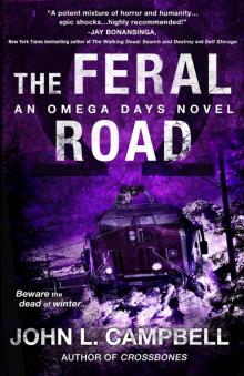 Omega Days (Book 5): The Feral Road