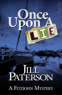 ONCE UPON A LIE (A Fitzjohn Mystery)