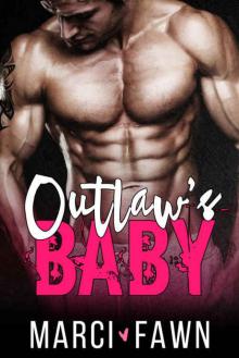 Outlaw's Baby: A Bad Boy Secret Baby Romance