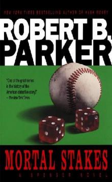 Robert B Parker - Spenser 03 - Mortal Stakes