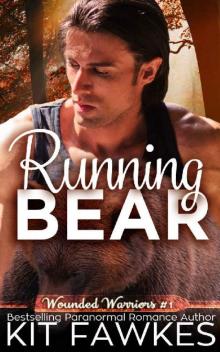 Running Bear (Wounded Warriors Book 1)