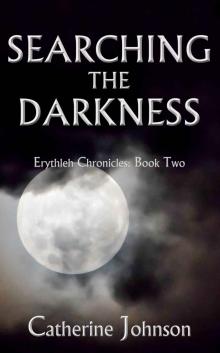 Searching the Darkness (Erythleh Chronicles Book 2)