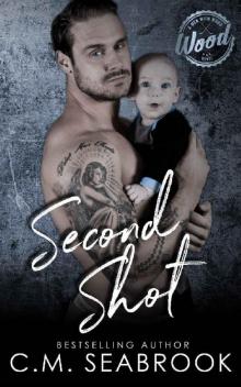 Second Shot: A Men With Wood Novel