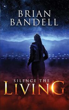 Silence the Living (Mute Book 2)