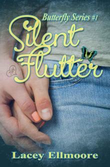 Silent Flutter (The Butterfly Series)