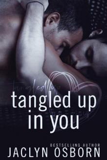 Tangled Up In You