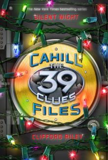 The 39 Clues: Cahill Files: Silent Night