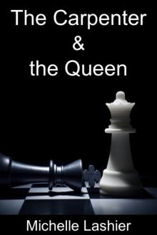 The Carpenter & the Queen