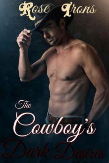 The Cowboy's Dark Desires (Billionaire BDSM Steamy Romance)