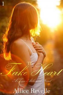 The Fake Heart (Time Alchemist Series)