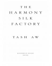 The Harmony Silk Factory