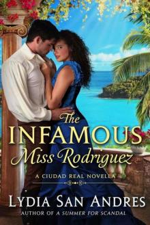 The Infamous Miss Rodriguez: A Ciudad Real Novella