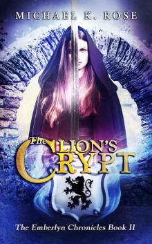 The Lion's Crypt (The Emberlyn Chronicles Book 2)