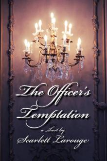 The Officer’s Temptation