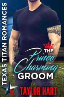 The Prince Charming Groom: Texas Titan Romances: The Lost Loves