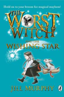 The Worst Witch and the Wishing Star