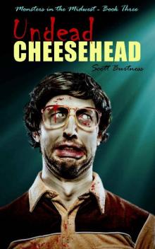 Undead Cheesehead (Monsters in the Midwest Book 3)