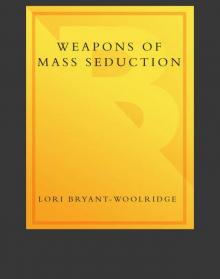 Weapons of Mass Seduction