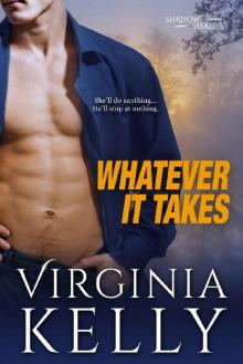 Whatever it Takes (Shadow Heroes Book 4)