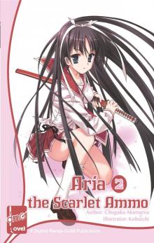 Aria the Scarlet Ammo (novel), Volume 2