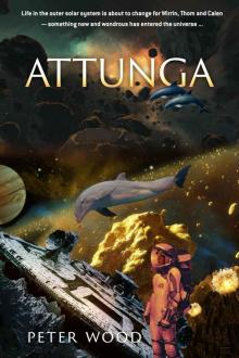 Attunga (Tales of the Terran Diaspora Book 1)