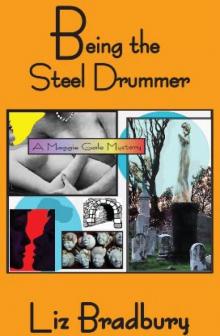 Being the Steel Drummer - a Maggie Gale Mystery