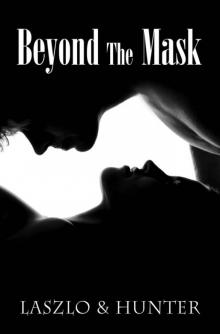 Beyond The Mask (The Beyond Book 1)