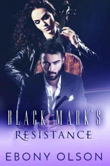 Black Mark Series Book 1: Black Mark's Resistance