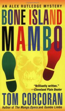 Bone Island Mambo: An Alex Rutledge Mystery