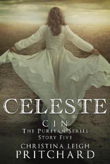 Celeste: C I N's Puritan Series