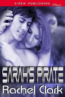 Clark, Rachel - Sarah's Pirate (Siren Publishing Classic)