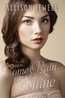 Come Rain or Shine (Shine On Series, Book Three)