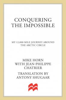 Conquering the Impossible