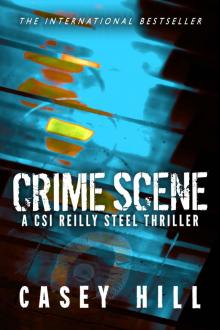 Crime Scene - CSI Reilly Steel Prequel