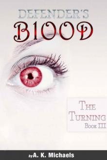 Defender's Blood The Turning (An Urban Fantasy)