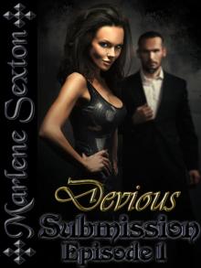 Devious Submission - Episode 1 (An Erotic Thriller)