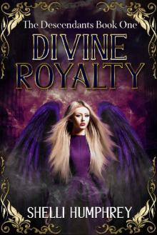 Divine Royalty (The Descendants Book 1)