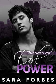 Earl Power: A Modern Aristocracy Billionaire Romance (Endowed Book 2)