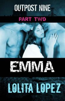 Emma: Part Two (Outpost Nine Book 2)