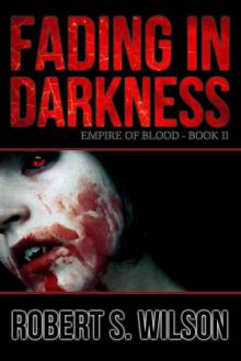 Empire of Blood (Book 2): Fading In Darkness