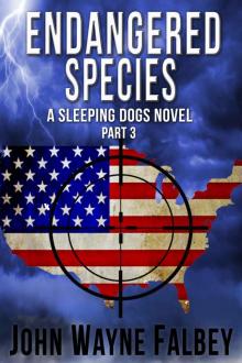 Endanger Species: Part 3: A Sleeping Dogs Thriller