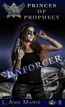 Enforcer: Book Four (Princes of Prophecy)