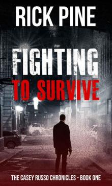 Fighting to Survive