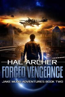 Forced Vengeance (Jake Mudd Adventures Book 2)