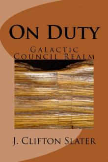 Galactic Council Realm 2: On Duty