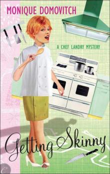 Getting Skinny (A Chef Landry Mystery)