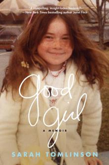 Good Girl : A Memoir (9781476748986)